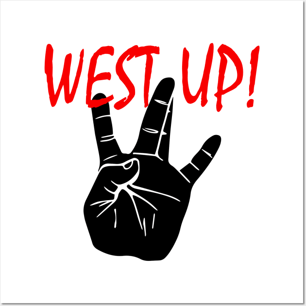 WS UP! 4 Wall Art by undergroundART